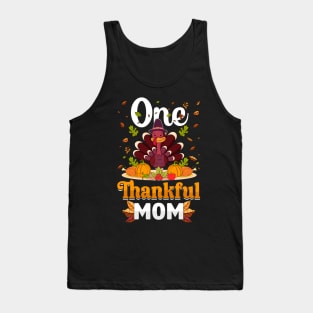 Thanksgiving day November 24 One Thankful mom Tank Top